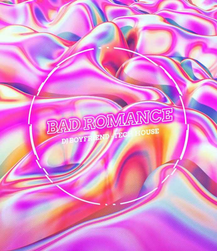 Dj_Boyfriend - Bad Romance(Tech House)